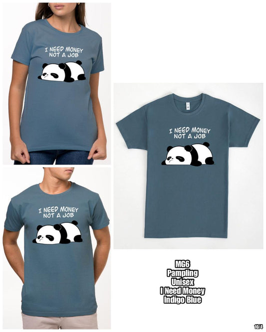 [Own Fleet Drop-Off]* PRE-ORDER MG6 PAMPLING I Need Money TSHIRT