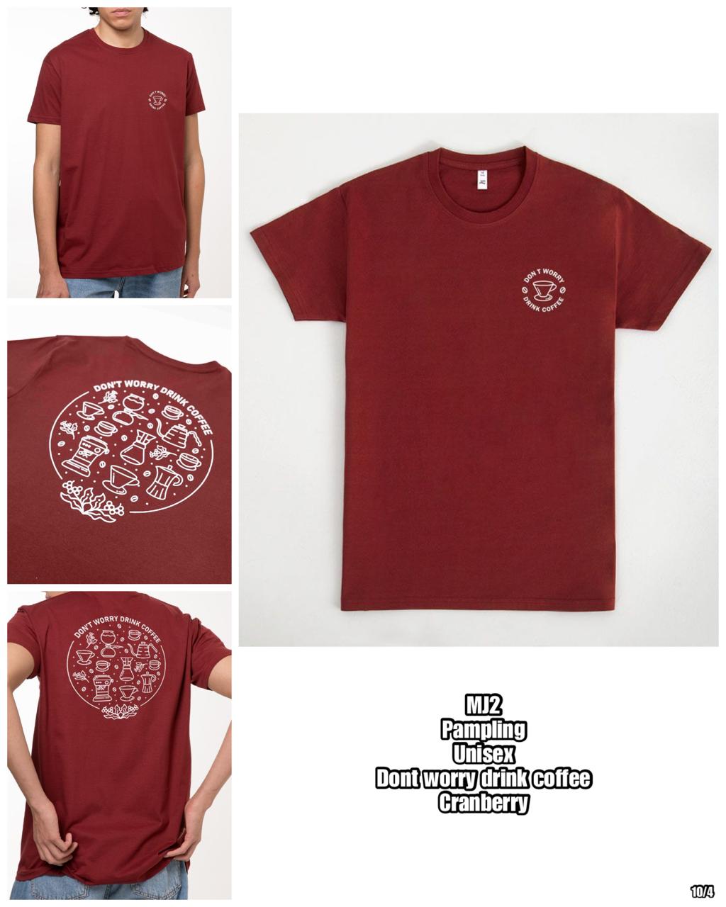 [Own Fleet Drop-Off]* PRE-ORDER MJ2 PAMPLING Dont worry drink coffee TSHIRT